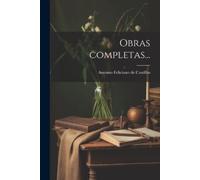 Antonio Feliciano De Castilho Obras completas... (Tascabile)