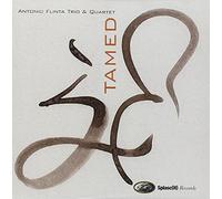 Antonio Flinta Trio & Quartet - Tamed