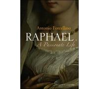 Antonio Forcellino Raphael (Tascabile)