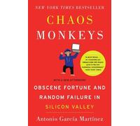 Antonio Garcia Martinez Chaos Monkeys (Tascabile)