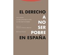 Antonio Giménez El derecho a no ser pobre en España: Las crisis. La (Tascabile)