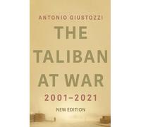 Antonio Giustozzi The Taliban at War (Tascabile)