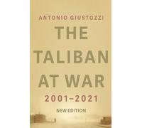 Antonio Giustozzi The Taliban at War (Tascabile)