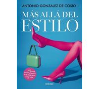 Antonio González de Cosío Los Más Allá del Estilo (Tascabile) Estilo