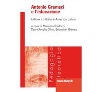Antonio Gramsci e l'educazione. Letture tra Italia e America Latina