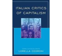 Antonio Gramsci Italian Critics of Capitalism (Tascabile)