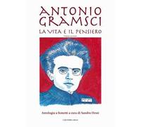 Antonio Gramsci. La vita e il pensiero. Vol. 2