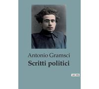 Antonio Gramsci Scritti politici: Vol. 2 (Tascabile)