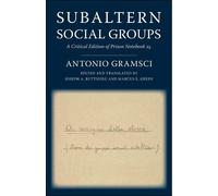 Antonio Gramsci Subaltern Social Groups (Copertina rigida)