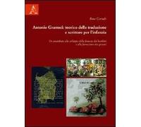Antonio Gramsci. Teorico della traduzione, scrittore per l'infanzia. Un contributo allo sviluppo della fantasia dei bambini e alla formazione dei giovani