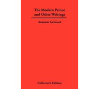 Antonio Gramsci The Modern Prince and Other Writings (Copertina rigida)