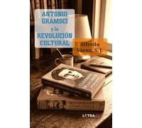 ANTONIO GRAMSCI Y LA REVOLUCIÓN CULTURAL