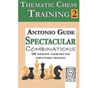 Antonio Gude Thematic Chess Training (Tascabile) Thematic Chess Training