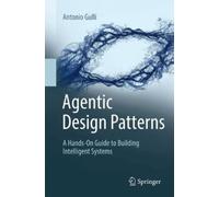 Antonio Gullí Agentic Design Patterns (Tascabile)