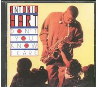 Antonio Hart - Don T You Know I Care