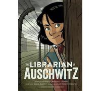 Antonio Iturbe The Librarian of Auschwitz: The Graphic Novel (Copertina rigida)