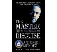 The Master of Disguise: My Secret Life in the CIA