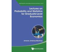 Antonio Jiménez LECTURES ON PROBABILITY AND STATISTICS FOR GRADUATE- (Tascabile)