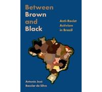 Antonio José Bacelar da Silva Between Brown and Black (Tascabile)