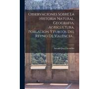 Antonio-Jose Ca Observaciones Sobre La Historia Natural, Geografia, (Tascabile)