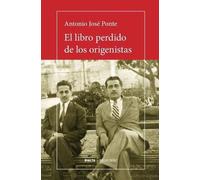 Antonio José Ponte El libro perdido de los origenistas (Tascabile)