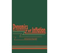 Antonio Kandir The Dynamics of Inflation (Copertina rigida)