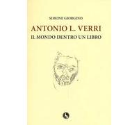 Antonio L. Verri. Il mondo dentro un libro