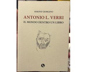 Antonio L. Verri. Il mondo dentro un libro di Simone Giorgino 2013 Lupo Editore