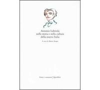 Antonio Labriola nella storia e nella cultura della nuova Italia