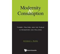 Antonio Leopold Modernity And Consumption: Theory, Politics, And The (Tascabile)