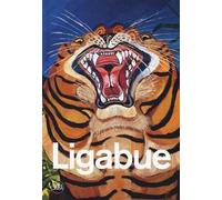 Antonio Ligabue. Ediz. a colori