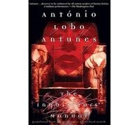 António Lobo Antunes The Inquisitors' Manual (Tascabile)