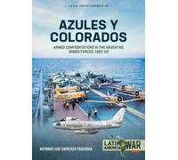 Antonio Luis Sapienza Fracchia Azules y Colorados (Tascabile) Latin America@War