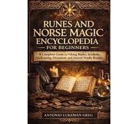 Antonio Lukeman Gre Runes and Norse Magic Encyclopedia for Beginner (Tascabile)