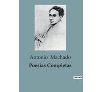 Antonio Machado Poesías Completas (Tascabile)