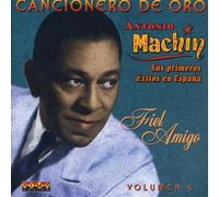 Antonio Machin - En España- Fiel Amigo/ vol.6
