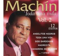 Antonio Machin - Vol. 2-Toda Una Vida: 12 Exitos