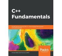Antonio Mallia Francesco Zoffoli Mallia Antonio C++ Fundamentals (Tascabile)