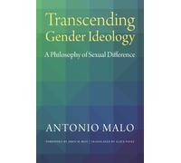 Antonio Malo Transcending Gender Ideology (Tascabile)