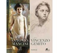 Antonio Mancini, Vincenzo Gemito. Ediz. a colori