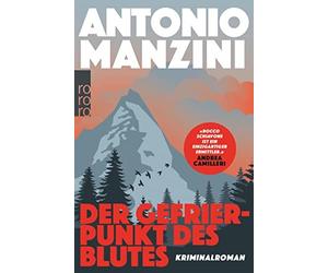 Antonio Manzini Der Gefrierpunkt des Blutes: Kriminalroman Der Nr. (Tascabile)