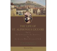 Antonio Maria Tannoja Alphonsus Mari The Life of St. Alphonsu (Copertina rigida)