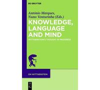 António Marques Knowledge, Language and Mind (Tascabile) On Wittgenstein