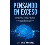 Antonio Martínez Pensando en exceso (Tascabile)