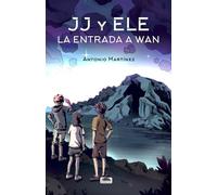 Antonio Martínez Rodríguez JJ y ELE, la entrada a Wan