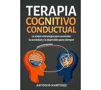 Antonio Martínez Terapia cognitivo-conductual (Tascabile)
