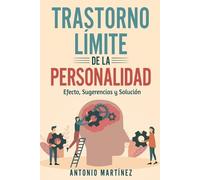 Antonio Martínez Trastorno Límite de la Personalidad (Tascabile)