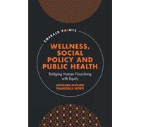 Antonio Maturo Francesca Wellness, Social Policy and Public (Copertina rigida)