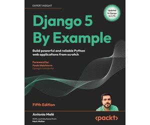 Antonio Melé Django 5 By Example (Tascabile)