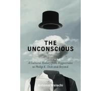Antonio Melechi The Unconscious (Copertina rigida) (PRESALE 10/02/2026)